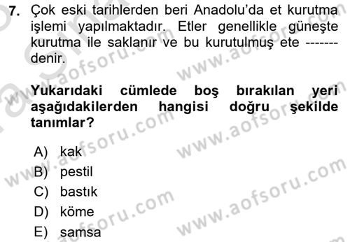 Temel Mutfak Teknikleri Dersi 2022 - 2023 Yılı (Vize) Ara Sınav Soruları 7. Soru