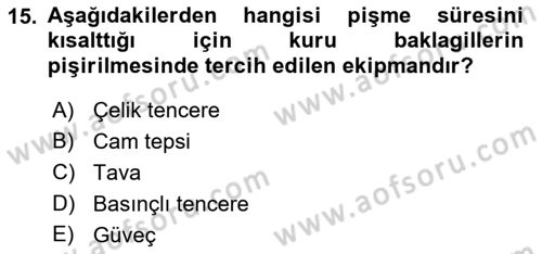 Temel Mutfak Teknikleri Dersi 2022 - 2023 Yılı (Final) Dönem Sonu Sınav Soruları 15. Soru
