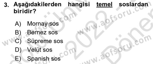 Temel Mutfak Teknikleri Dersi 2022 - 2023 Yılı (Final) Dönem Sonu Sınav Soruları 3. Soru