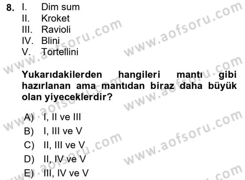 Temel Mutfak Teknikleri Dersi 2022 - 2023 Yılı (Final) Dönem Sonu Sınav Soruları 8. Soru