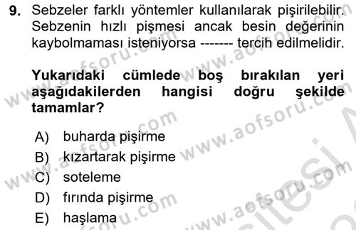 Temel Mutfak Teknikleri Dersi 2022 - 2023 Yılı (Final) Dönem Sonu Sınav Soruları 9. Soru
