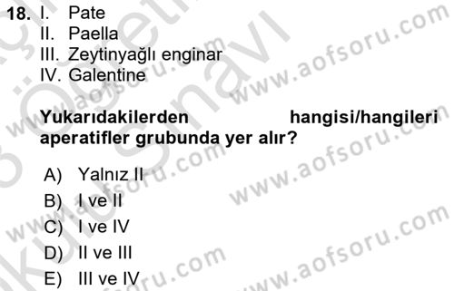Temel Mutfak Teknikleri Dersi 2022 - 2023 Yılı Yaz Okulu Sınav Soruları 18. Soru