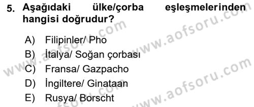 Temel Mutfak Teknikleri Dersi 2022 - 2023 Yılı Yaz Okulu Sınav Soruları 5. Soru