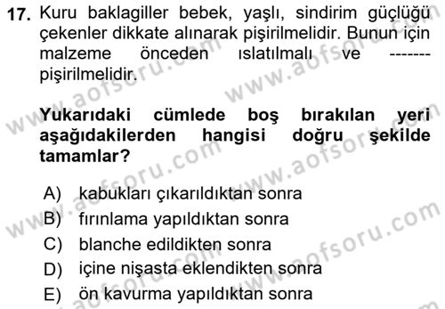 Temel Mutfak Teknikleri Dersi 2023 - 2024 Yılı (Final) Dönem Sonu Sınav Soruları 17. Soru