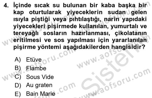 Temel Mutfak Teknikleri Dersi 2023 - 2024 Yılı Yaz Okulu Sınav Soruları 4. Soru