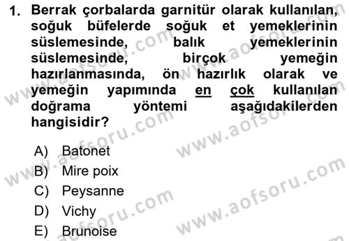 Temel Mutfak Teknikleri Dersi 2024 - 2025 Yılı (Vize) Ara Sınav Soruları 1. Soru