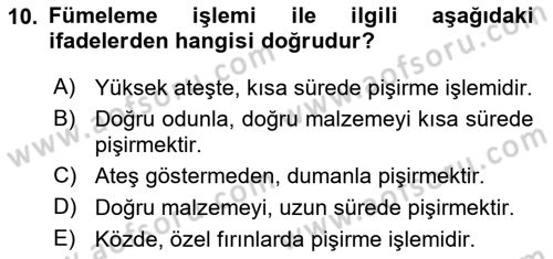Temel Mutfak Teknikleri Dersi 2024 - 2025 Yılı (Vize) Ara Sınav Soruları 10. Soru