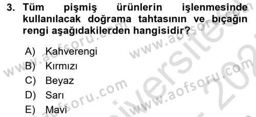 Temel Mutfak Teknikleri Dersi 2024 - 2025 Yılı (Vize) Ara Sınav Soruları 3. Soru