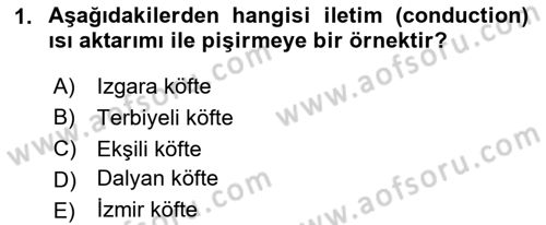 Temel Mutfak Teknikleri Dersi 2024 - 2025 Yılı (Final) Dönem Sonu Sınav Soruları 1. Soru