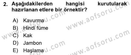 Temel Mutfak Teknikleri Dersi 2024 - 2025 Yılı (Final) Dönem Sonu Sınav Soruları 2. Soru
