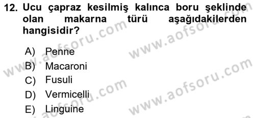 Temel Mutfak Teknikleri Dersi 2024 - 2025 Yılı Yaz Okulu Sınav Soruları 12. Soru