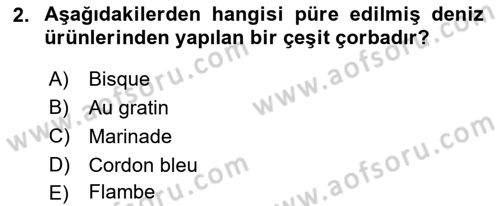 Temel Mutfak Teknikleri Dersi 2024 - 2025 Yılı Yaz Okulu Sınav Soruları 2. Soru