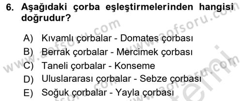 Temel Mutfak Teknikleri Dersi 2024 - 2025 Yılı Yaz Okulu Sınav Soruları 6. Soru