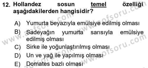 Temel Mutfak Teknikleri Dersi 2025 - 2026 Yılı (Vize) Ara Sınav Soruları 12. Soru