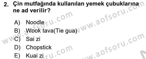 Dünya Mutfakları 2 Dersi 2016 - 2017 Yılı 3 Ders Sınav Soruları 2. Soru