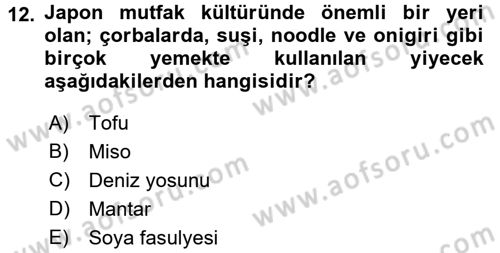 Dünya Mutfakları 2 Dersi 2016 - 2017 Yılı (Vize) Ara Sınav Soruları 12. Soru