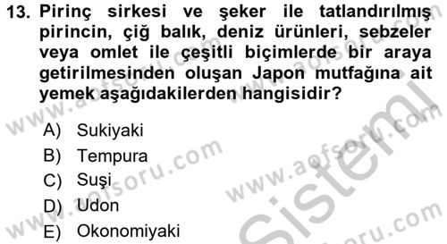 Dünya Mutfakları 2 Dersi 2016 - 2017 Yılı (Vize) Ara Sınav Soruları 13. Soru