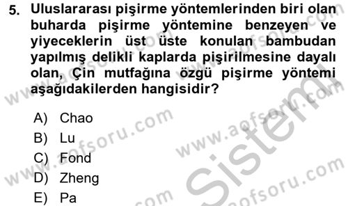 Dünya Mutfakları 2 Dersi 2016 - 2017 Yılı (Vize) Ara Sınav Soruları 5. Soru