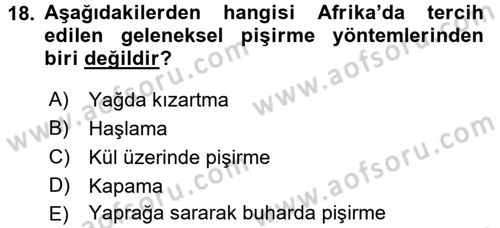 Dünya Mutfakları 2 Dersi 2016 - 2017 Yılı (Final) Dönem Sonu Sınav Soruları 18. Soru