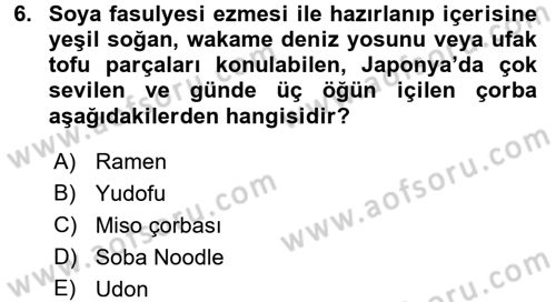 Dünya Mutfakları 2 Dersi 2016 - 2017 Yılı (Final) Dönem Sonu Sınav Soruları 6. Soru