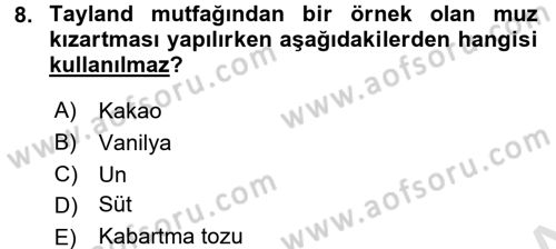 Dünya Mutfakları 2 Dersi 2016 - 2017 Yılı (Final) Dönem Sonu Sınav Soruları 8. Soru