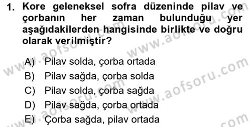 Dünya Mutfakları 2 Dersi 2017 - 2018 Yılı 3 Ders Sınav Soruları 1. Soru