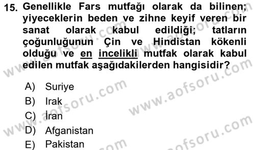 Dünya Mutfakları 2 Dersi 2017 - 2018 Yılı 3 Ders Sınav Soruları 15. Soru