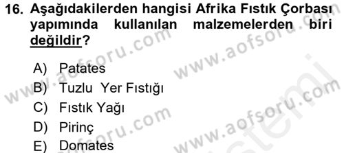 Dünya Mutfakları 2 Dersi 2017 - 2018 Yılı 3 Ders Sınav Soruları 16. Soru