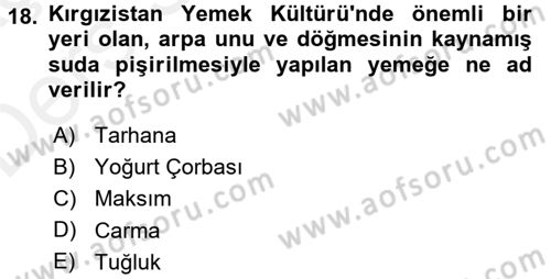Dünya Mutfakları 2 Dersi 2017 - 2018 Yılı 3 Ders Sınav Soruları 18. Soru