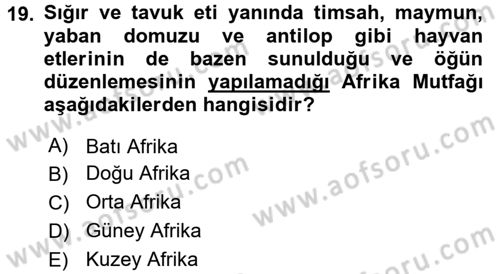 Dünya Mutfakları 2 Dersi 2017 - 2018 Yılı 3 Ders Sınav Soruları 19. Soru