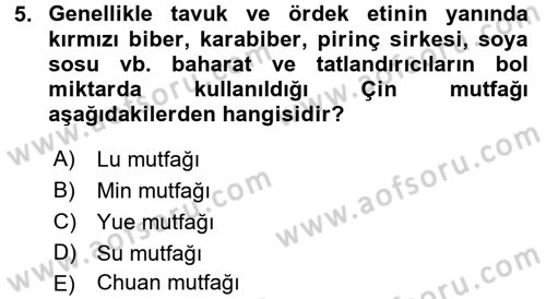 Dünya Mutfakları 2 Dersi 2017 - 2018 Yılı 3 Ders Sınav Soruları 5. Soru