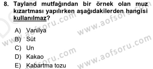 Dünya Mutfakları 2 Dersi 2017 - 2018 Yılı 3 Ders Sınav Soruları 8. Soru