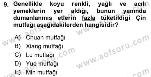 Dünya Mutfakları 2 Dersi 2017 - 2018 Yılı 3 Ders Sınav Soruları 9. Soru