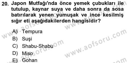 Dünya Mutfakları 2 Dersi 2017 - 2018 Yılı (Vize) Ara Sınav Soruları 20. Soru