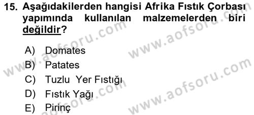 Dünya Mutfakları 2 Dersi 2017 - 2018 Yılı (Final) Dönem Sonu Sınav Soruları 15. Soru