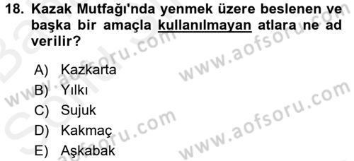 Dünya Mutfakları 2 Dersi 2017 - 2018 Yılı (Final) Dönem Sonu Sınav Soruları 18. Soru