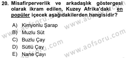 Dünya Mutfakları 2 Dersi 2017 - 2018 Yılı (Final) Dönem Sonu Sınav Soruları 20. Soru