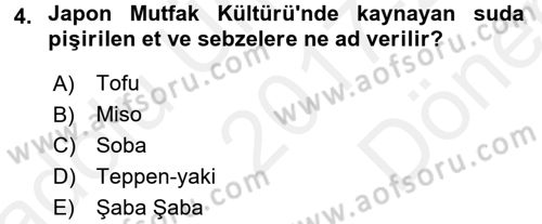 Dünya Mutfakları 2 Dersi 2017 - 2018 Yılı (Final) Dönem Sonu Sınav Soruları 4. Soru