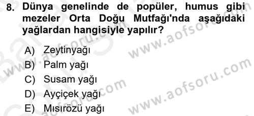 Dünya Mutfakları 2 Dersi 2017 - 2018 Yılı (Final) Dönem Sonu Sınav Soruları 8. Soru