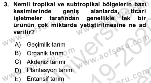 Gıda Coğrafyası Dersi 2019 - 2020 Yılı (Final) Dönem Sonu Sınavı 3. Soru