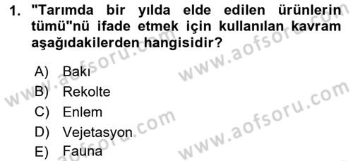 Gıda Coğrafyası Dersi Ara Sınavı Deneme Sınav Soruları 1. Soru