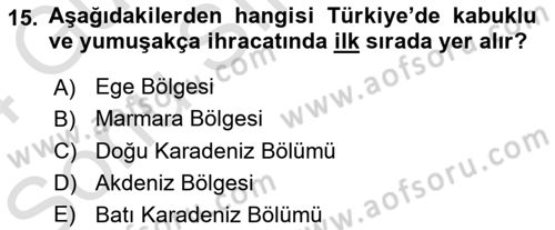 Gıda Coğrafyası Dersi 2023 - 2024 Yılı (Final) Dönem Sonu Sınav Soruları 15. Soru