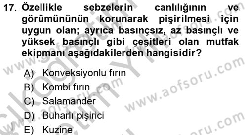 Mutfak Hizmetleri Yönetimi Dersi 2016 - 2017 Yılı 3 Ders Sınav Soruları 17. Soru