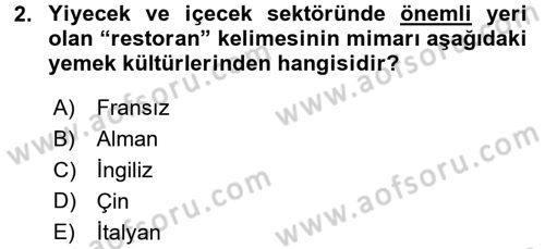 Mutfak Hizmetleri Yönetimi Dersi 2016 - 2017 Yılı 3 Ders Sınav Soruları 2. Soru
