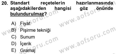 Mutfak Hizmetleri Yönetimi Dersi 2016 - 2017 Yılı 3 Ders Sınav Soruları 20. Soru