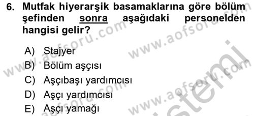 Mutfak Hizmetleri Yönetimi Dersi 2016 - 2017 Yılı 3 Ders Sınav Soruları 6. Soru