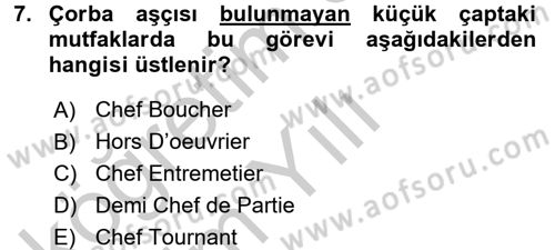 Mutfak Hizmetleri Yönetimi Dersi 2016 - 2017 Yılı 3 Ders Sınav Soruları 7. Soru