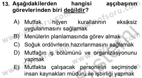 Mutfak Hizmetleri Yönetimi Dersi 2016 - 2017 Yılı (Vize) Ara Sınav Soruları 13. Soru