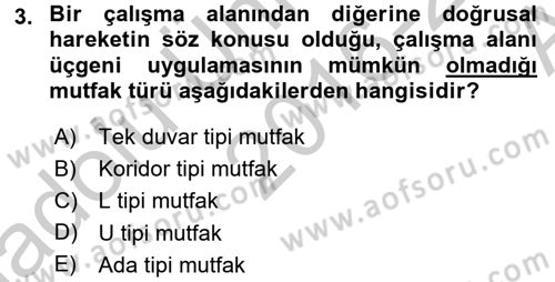 Mutfak Hizmetleri Yönetimi Dersi 2016 - 2017 Yılı (Vize) Ara Sınav Soruları 3. Soru