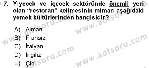 Mutfak Hizmetleri Yönetimi Dersi 2016 - 2017 Yılı (Vize) Ara Sınav Soruları 7. Soru